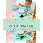 Painting with Water: Toddler Sensory Activity